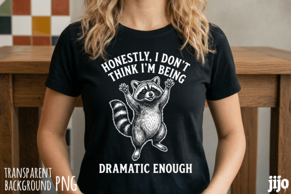 Download Raccoon Dramatic Honestly Think PNG - Dramatic Collection